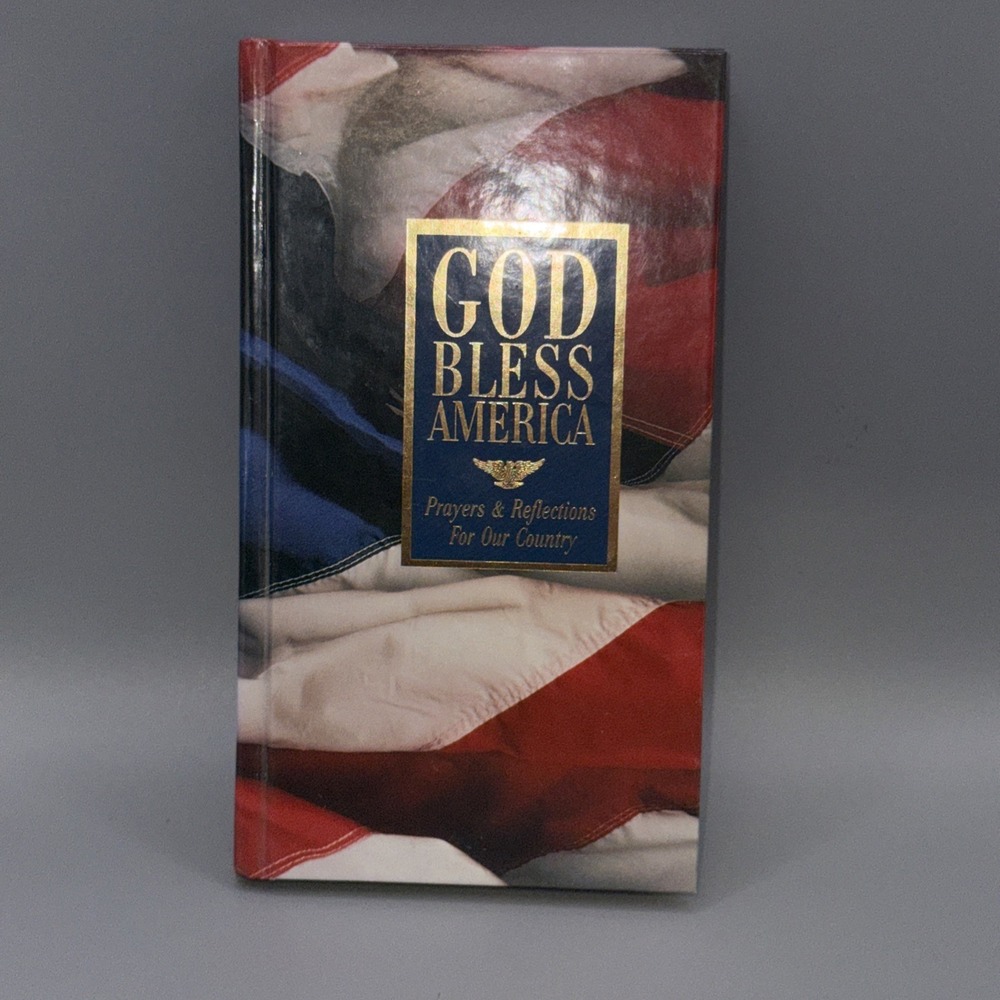 GOD Bless America Prayers and Reflections for Our Country 2001 Hardcover 207 Pgs